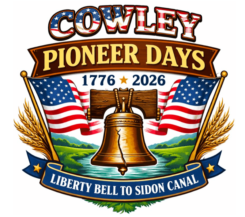 Cowley Pioneer Days emblem: “COWLEY” in stars-and-stripes lettering above “PIONEER DAYS” on a wooden banner, “1776 ★ 2026,” the Liberty Bell flanked by two American flags and wheat sheaves over a green valley and the Sidon Canal, with a ribbon reading “Liberty Bell to Sidon Canal”